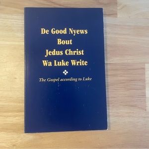De Good Nyews Bout Jedus Christ Wa Luke Write - Gullah Gospel of Luke